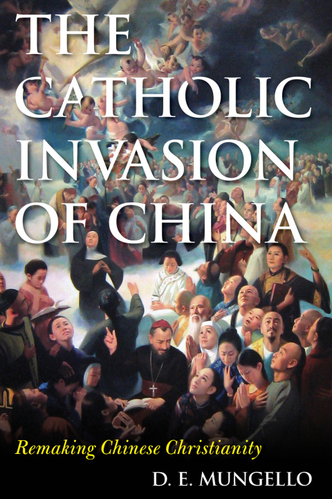 Cover image for book The Catholic Invasion of China