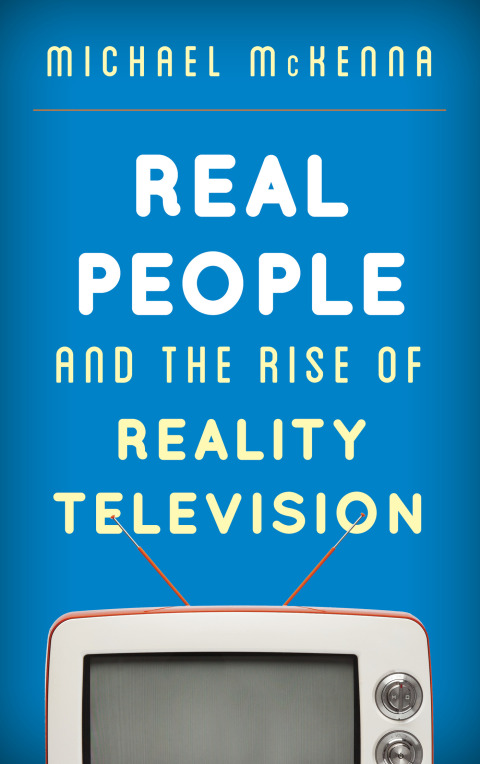 Cover image for book Real People and the Rise of Reality Television