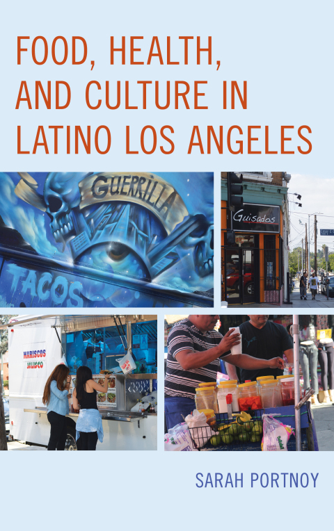 Cover image for book Food, Health, and Culture in Latino Los Angeles