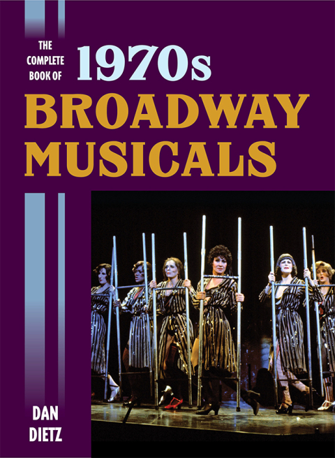 Cover image for book The Complete Book of 1970s Broadway Musicals