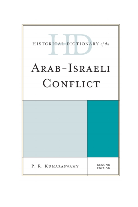 Historical Dictionary of the Arab-Israeli Conflict 