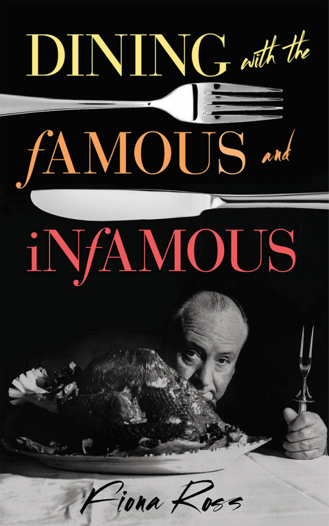 Cover image for book Dining with the Famous and Infamous