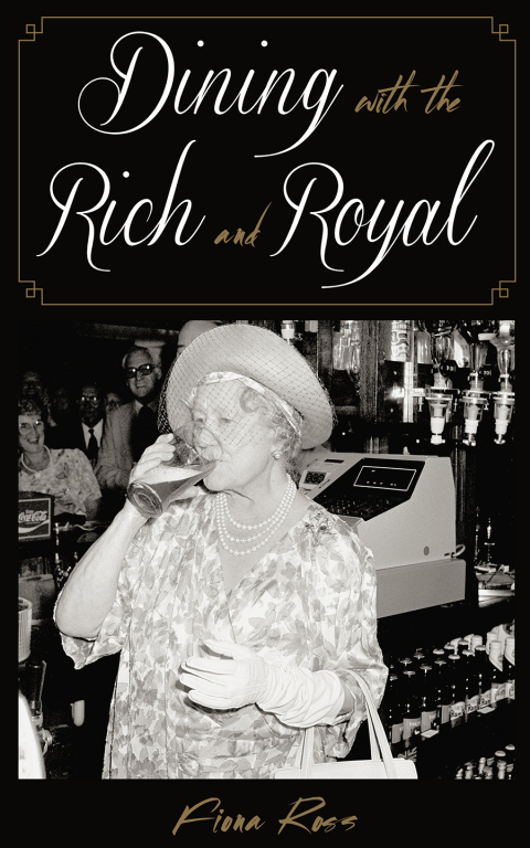 Cover image for book Dining with the Rich and Royal