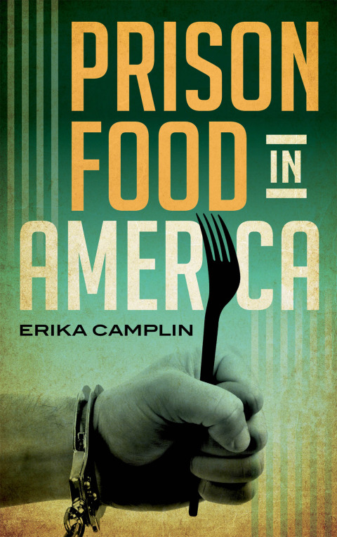 Cover image for book Prison Food in America