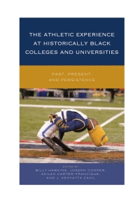 Cover image: The Athletic Experience at Historically Black Colleges and Universities 9781442253681