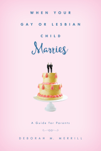 Cover image: When Your Gay or Lesbian Child Marries 9781442254183