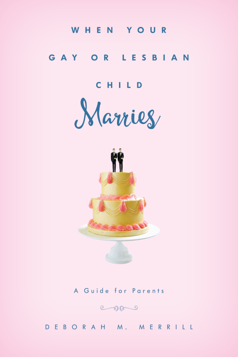 Cover image for book When Your Gay or Lesbian Child Marries