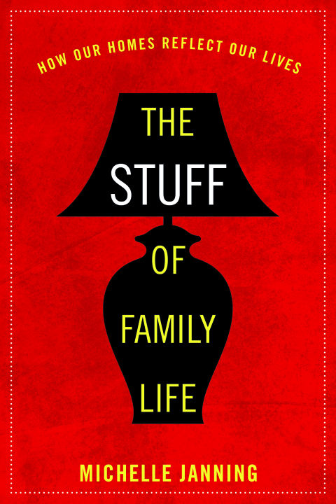 Cover image for book The Stuff of Family Life