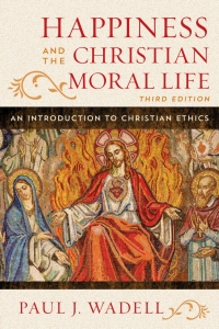 Cover image: Happiness and the Christian Moral Life 3rd edition 9781442255173