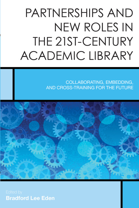 Cover image for book Partnerships and New Roles in the 21st-Century Academic Library