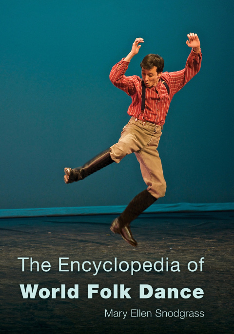 Cover image for book The Encyclopedia of World Folk Dance