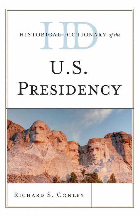 Cover image for book Historical Dictionary of the U.S. Presidency