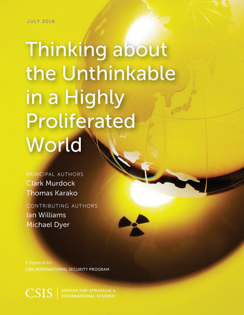 Thinking about the Unthinkable in a Highly Proliferated World 