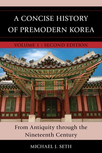 Titelbild: A Concise History of Premodern Korea 2nd edition 9781442260436