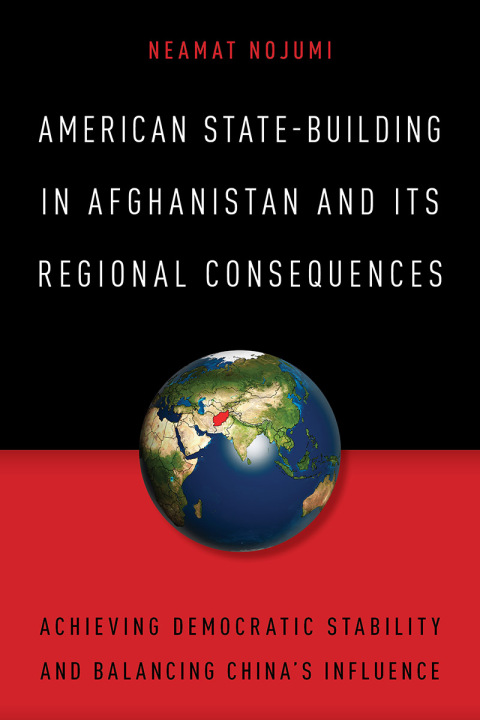 Cover image for book American State-Building in Afghanistan and Its Regional Consequences