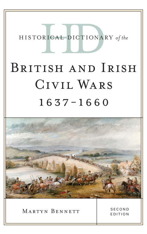Cover image for book Historical Dictionary of the British and Irish Civil Wars 1637-1660