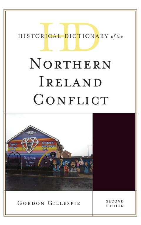 Cover image for book Historical Dictionary of the Northern Ireland Conflict