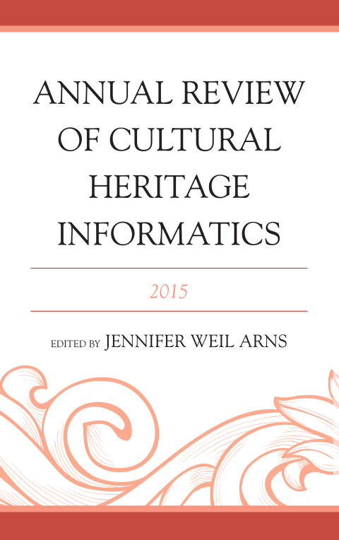 Cover image for book Annual Review of Cultural Heritage Informatics