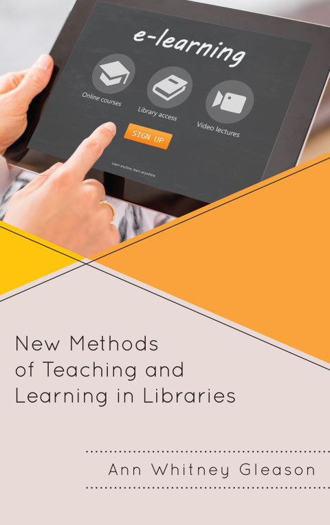 Cover image for book New Methods of Teaching and Learning in Libraries