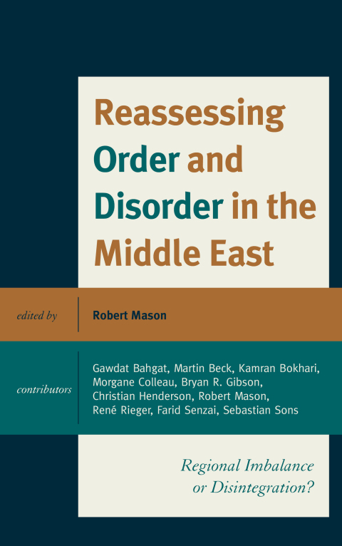 Reassessing Order and Disorder in the Middle East 
