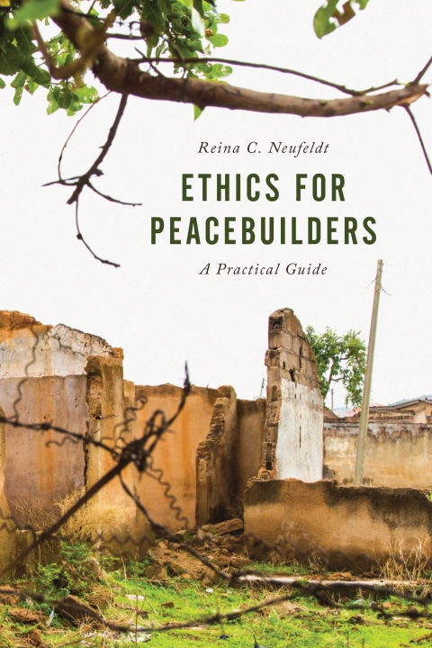 Cover image for book Ethics for Peacebuilders