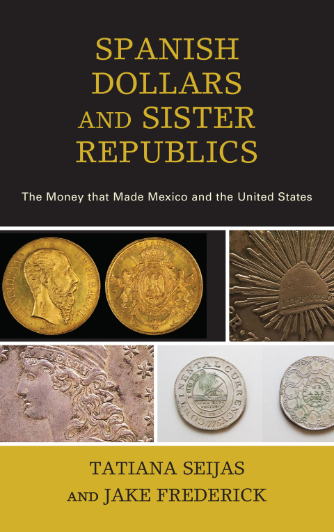 Cover image for book Spanish Dollars and Sister Republics