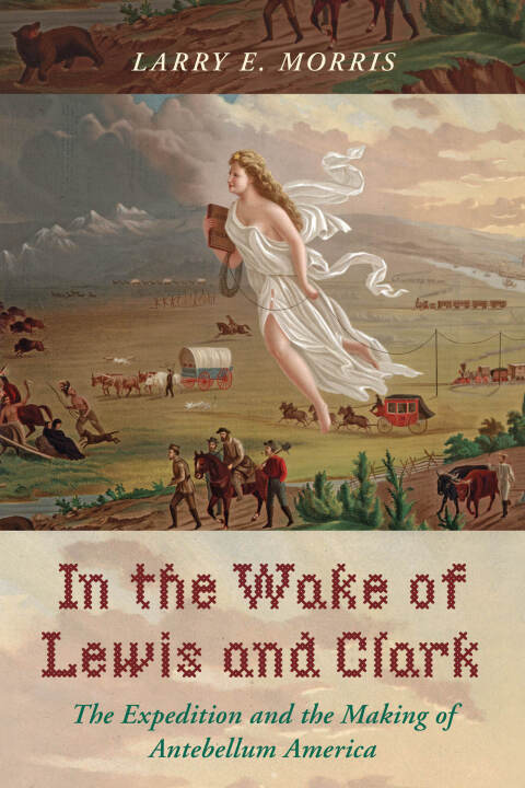 Cover image for book In the Wake of Lewis and Clark