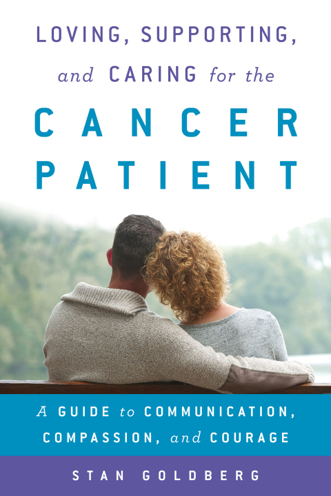 Cover image for book Loving, Supporting, and Caring for the Cancer Patient