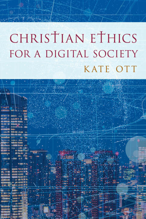 Cover image for book Christian Ethics for a Digital Society
