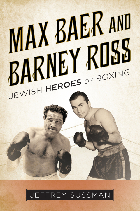 Cover image for book Max Baer and Barney Ross
