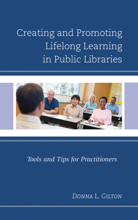 Cover image for book Creating and Promoting Lifelong Learning in Public Libraries