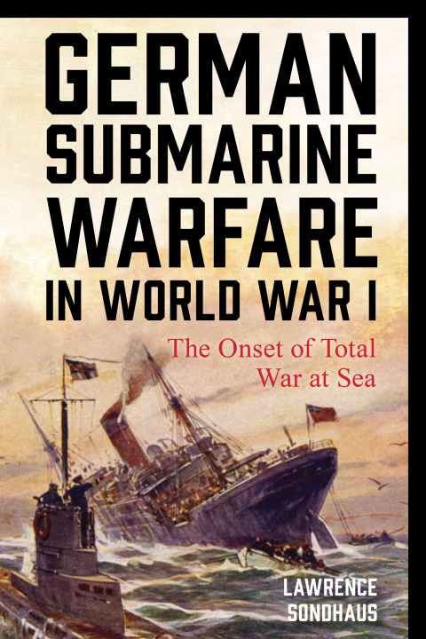 Cover image for book German Submarine Warfare in World War I