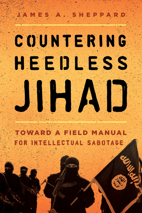 Cover image for book Countering Heedless Jihad
