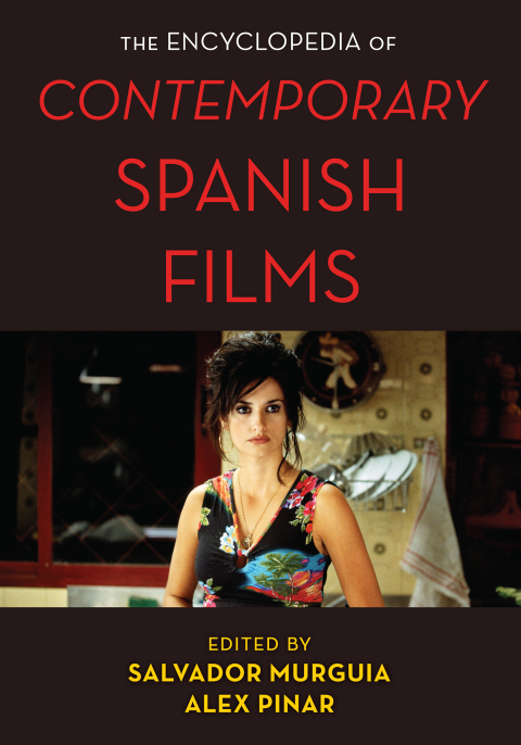 Cover image for book The Encyclopedia of Contemporary Spanish Films