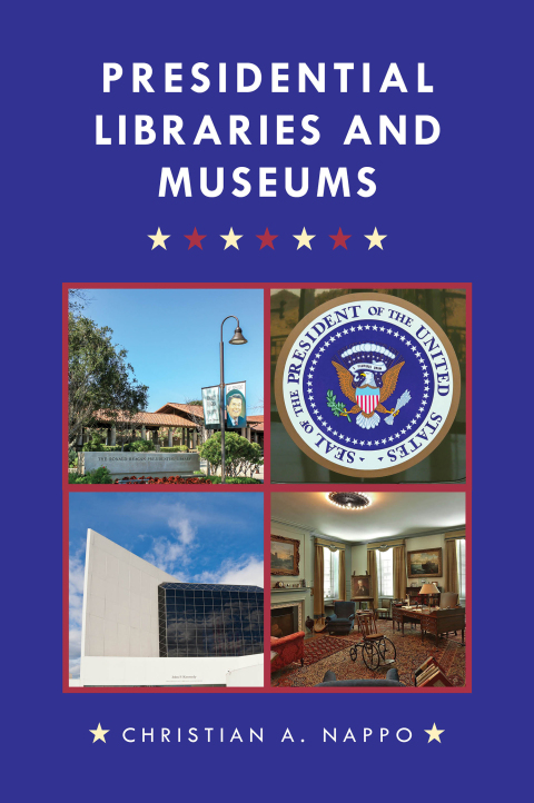 Cover image for book Presidential Libraries and Museums