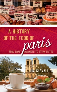 Cover image: A History of the Food of Paris 9781442272828