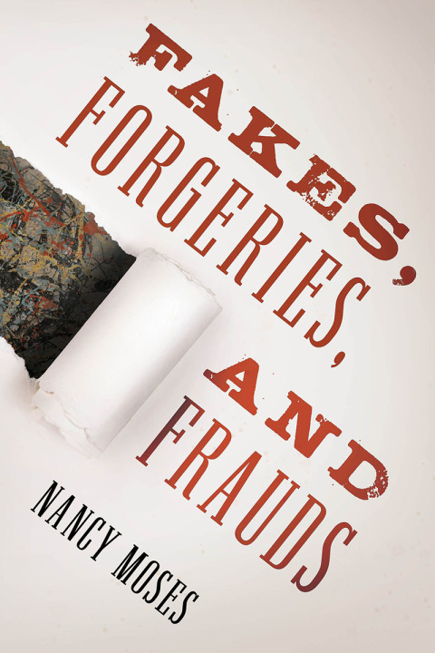 Cover image for book Fakes, Forgeries, and Frauds