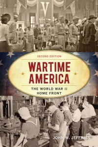 Imagen de portada: Wartime America 2nd edition 9781442276499