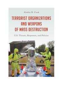 صورة الغلاف: Terrorist Organizations and Weapons of Mass Destruction 9781442276628