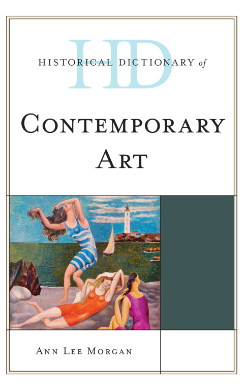 Historical Dictionary of Contemporary Art 