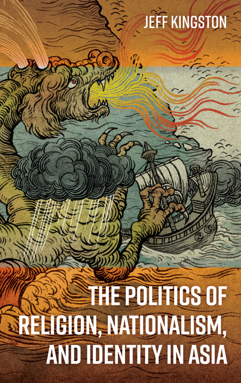 Cover image for book The Politics of Religion, Nationalism, and Identity in Asia