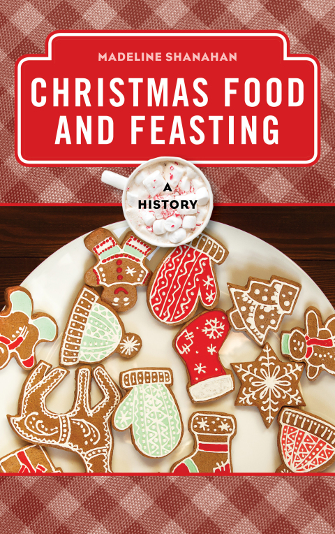 Cover image for book Christmas Food and Feasting