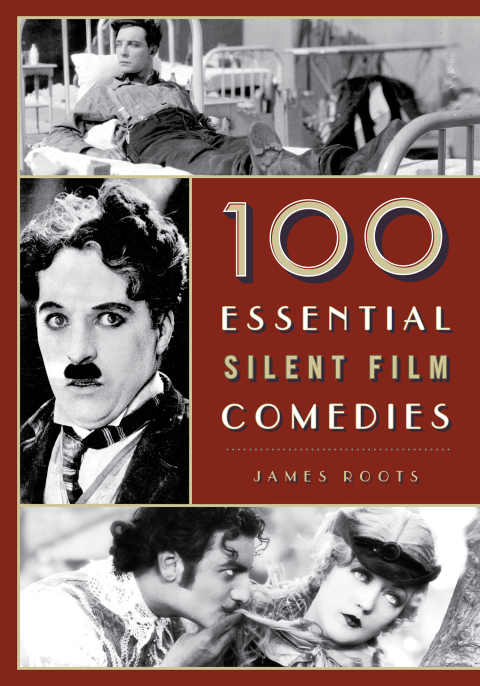Cover image for book 100 Essential Silent Film Comedies