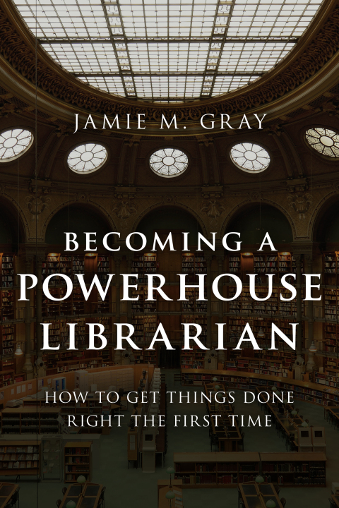 Cover image for book Becoming a Powerhouse Librarian