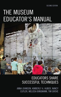 Titelbild: The Museum Educator's Manual 2nd edition 9781442279056