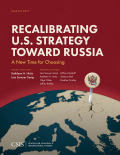 Recalibrating U.S. Strategy toward Russia: A New Time for Choosing - Kathleen H. Hicks