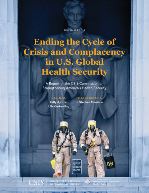 Cover image for book Ending the Cycle of Crisis and Complacency in U.S. Global Health Security