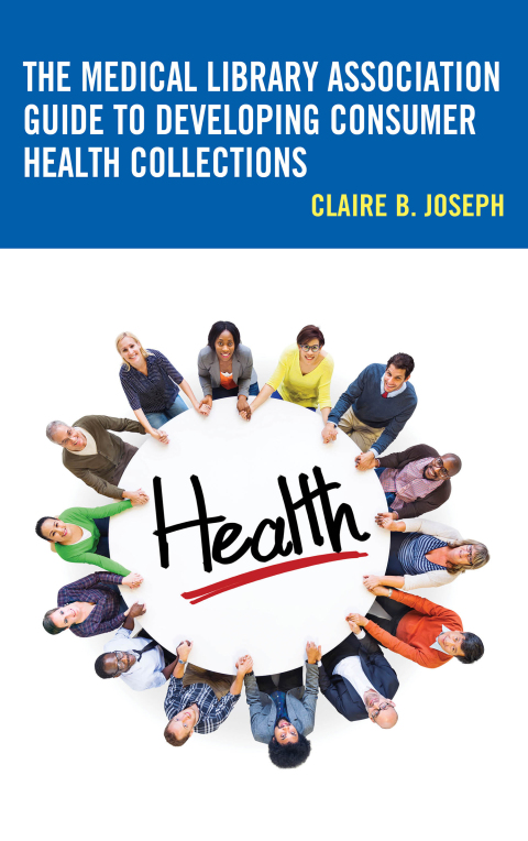 Cover image for book The Medical Library Association Guide to Developing Consumer Health Collections