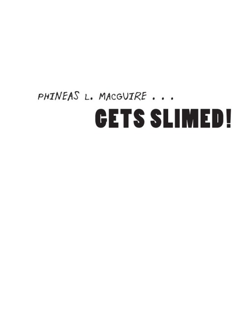 Cover image for book Phineas L. MacGuire . . . Gets Slimed!
