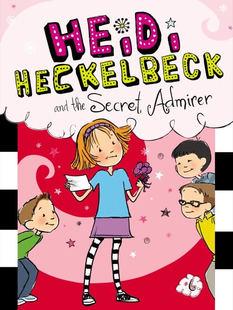 Cover image for book Heidi Heckelbeck and the Secret Admirer